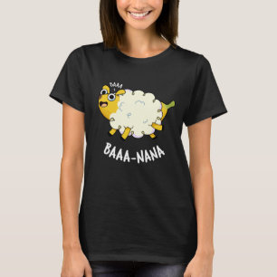 Baa-nana Funny Banana Puns Dark BG T-Shirt