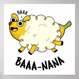 Baa-nana Funny Banana Puns  Poster