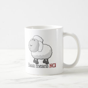 Baaa means NO! Coffee Mug