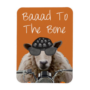 Baaad To the Bone 2 Magnet