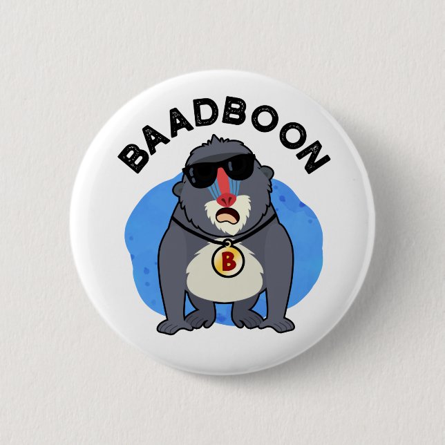 Baadboon Funny Bad Baboon Pun  2 Inch Round Button (Front)