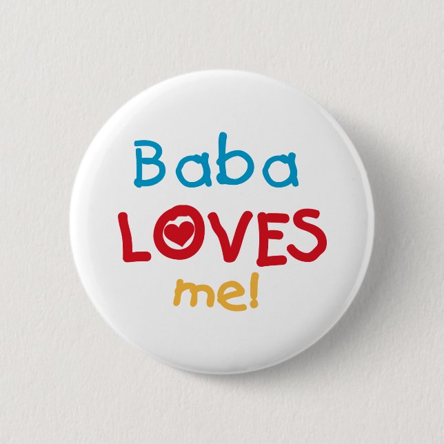 Baba Loves Me T-shirts and Gifts 2 Inch Round Button (Front)