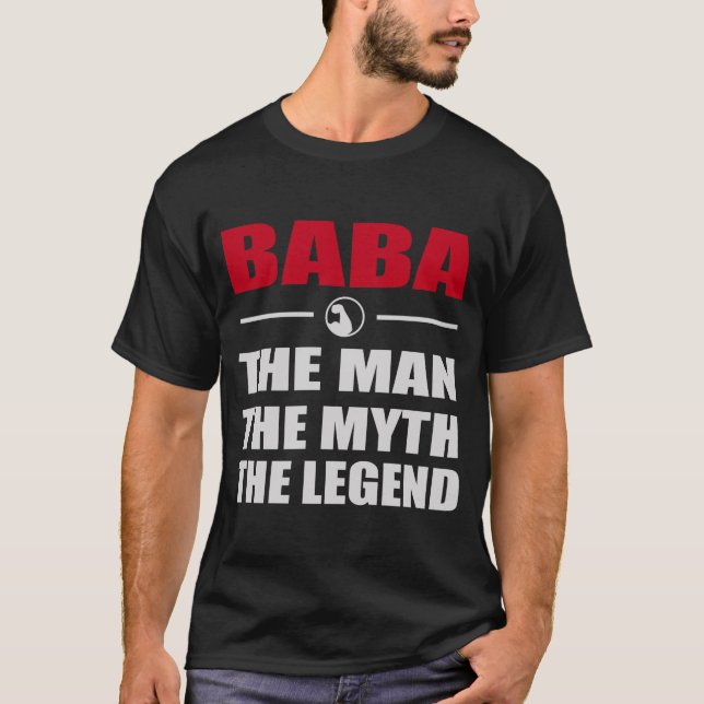 BABA THE MAN THE MYTH THE LEGEND T-Shirt (Front)