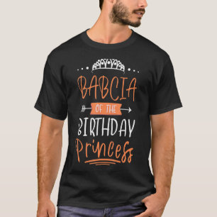 Babcia Of The Birthday Princess Party Crown Bday C T-Shirt