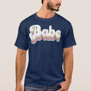 Babe Retro Bride Bridesmaid Bachelorette Party  T-Shirt