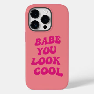 babe you look cool Pink Italian Modern Script  Case-Mate iPhone 14 Pro Case