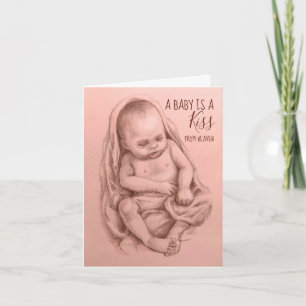 Babies Are a Kiss from Heaven  Greeting Card