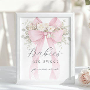 Babies are sweet Pink Coquette Bow Poster