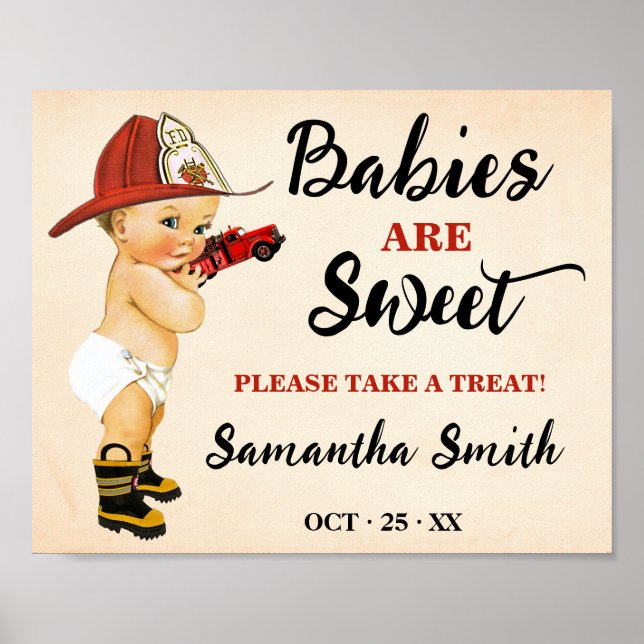 Babies are Sweet take a treat Firefighter Shower Poster (Front)