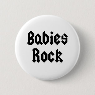 Babies Rock Baby Tee 2 Inch Round Button