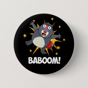 Baboom Funny Exploding Baboon Pun Dark BG 2 Inch Round Button