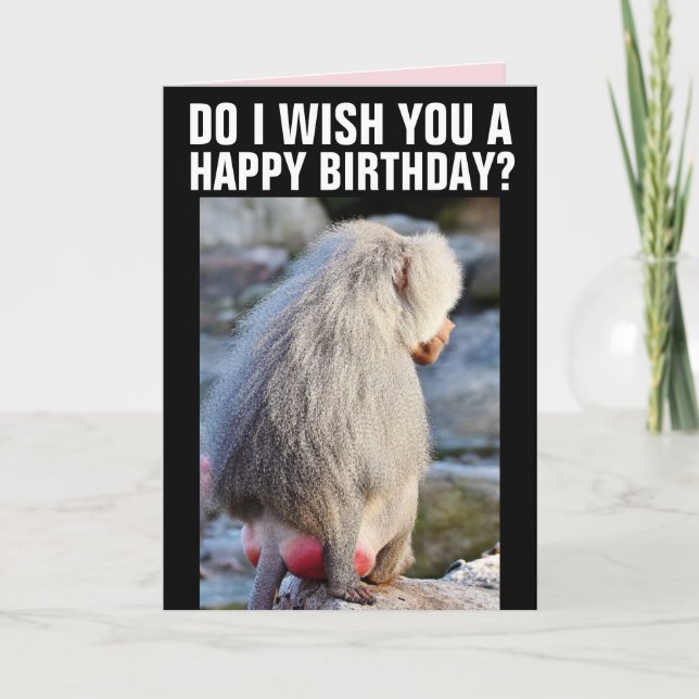 BABOON BUTT FUNNY BIRTHDAY CARDS, RED & SWOLLEN CA CARD (Front)