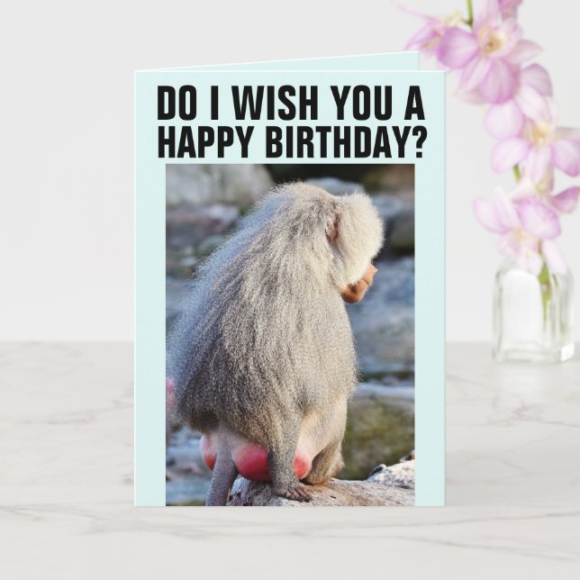 BABOON BUTT FUNNY BIRTHDAY CARDS, RED SWOLLEN CARD Zazzle