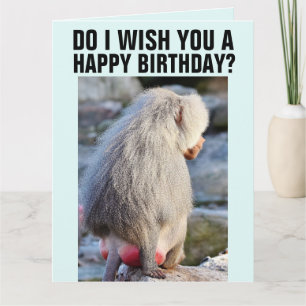 BABOON BUTT FUNNY MONKEY BIRTHDAY GREETING CARD