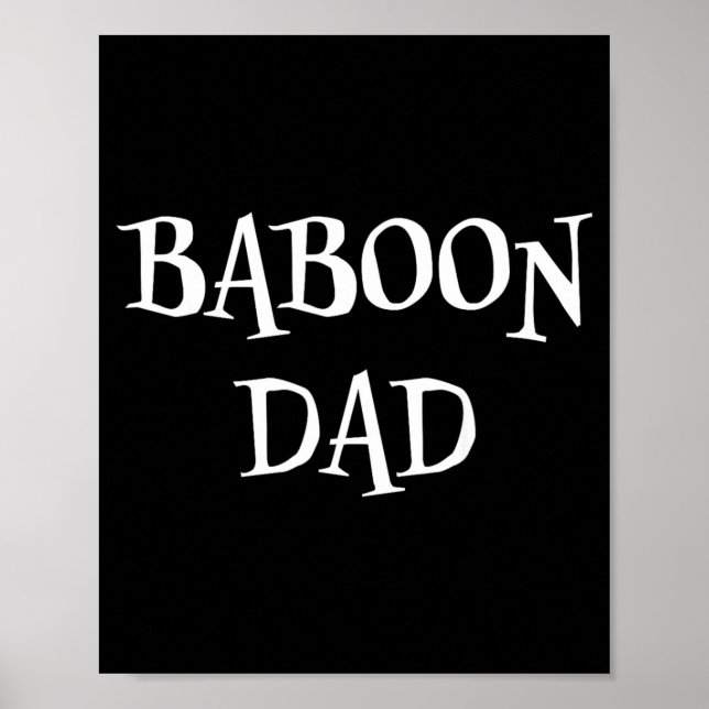 Baboon Dad Funny Cute Halloween Baboon Lover Scary Poster (Front)