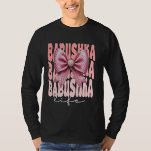 Babushka Coquette Bow Pink Cute Grandma Mother's D T-Shirt