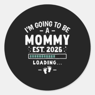 Baby Announcement 1st Time Mom I’m Going To Be A M Classic Round Sticker
