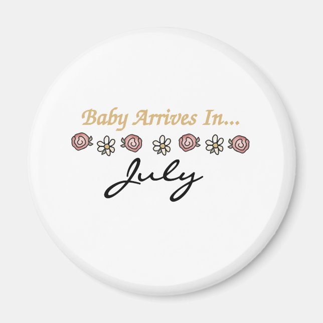 Baby Arrives in July Magnet (Front)