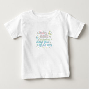 Baby Baby I’m Gonna Keep You Up All Nite Pastel T-Shirt