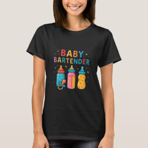 Baby Bartender Milk Bottle Funny New Mom Mothe Nur T-Shirt