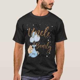 Baby Bear Baby Shower Theme Uncle Bearly Wait Baby T-Shirt