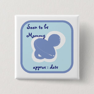 baby blue pacifier Soon to be mommy 2 Inch Square Button