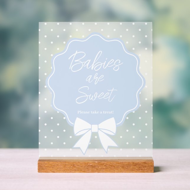 Baby Blue & White Bow Babies are Sweet Treat Acrylic Sign (Neutral)
