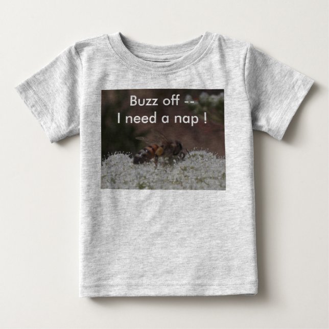 Baby Bodysuit : Buzz off! I Need a Nap! (Front)