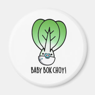 Baby Bok Chow Funny Veggie Pun Magnet