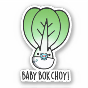 Baby Bok Choy Funny Veggie Pun