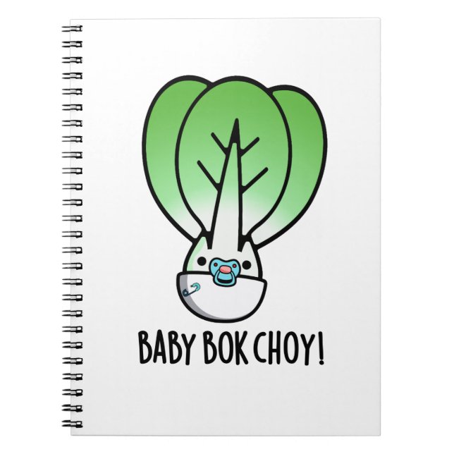 Baby Bok Choy Funny Veggie Pun  Notebook (Front)