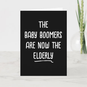 Baby Boomer Birthday Humour Card