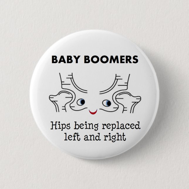 Baby Boomer Hips 2 Inch Round Button (Front)