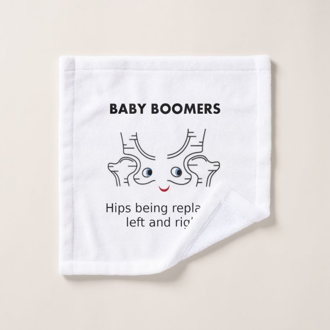 Baby Boomers – Hips being replaced left and right Bath Towel Set (Wash Cloth)