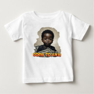 Baby Boss Born To Win T-Shirt