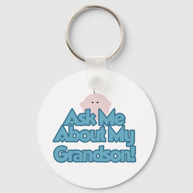 Baby Boy Ask About My Grandson Tshirts and Gifts Keychain (Front)