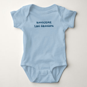 BABY BOY BODYSUIT HANDSOME LIKE GRANDPA
