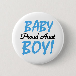 Baby Boy Proud Aunt 2 Inch Round Button
