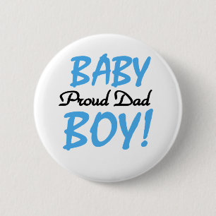 Baby Boy Proud Dad 2 Inch Round Button