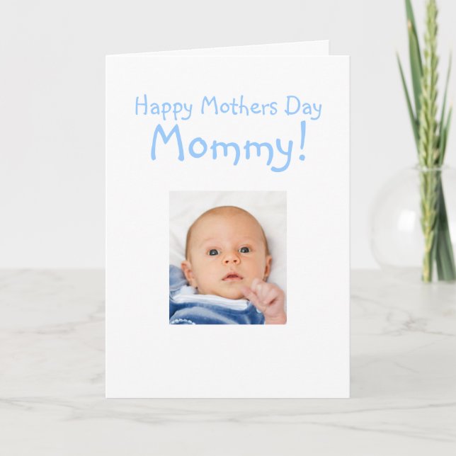 Baby Boy To Mommy Humourous Mothers Day Photo Card (Front)
