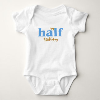 Baby boys half birthday shirt