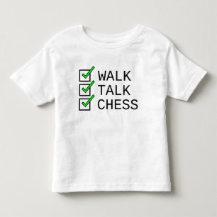 Baby Checklist: Walk, Talk, Chess Toddler T-shirt