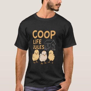 Baby Chicks in Backyards Coops Gardens Eggs Farm R T-Shirt