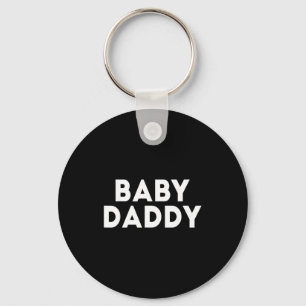 Baby Daddy Funny New &amp; Expecting Dads Father's Keychain