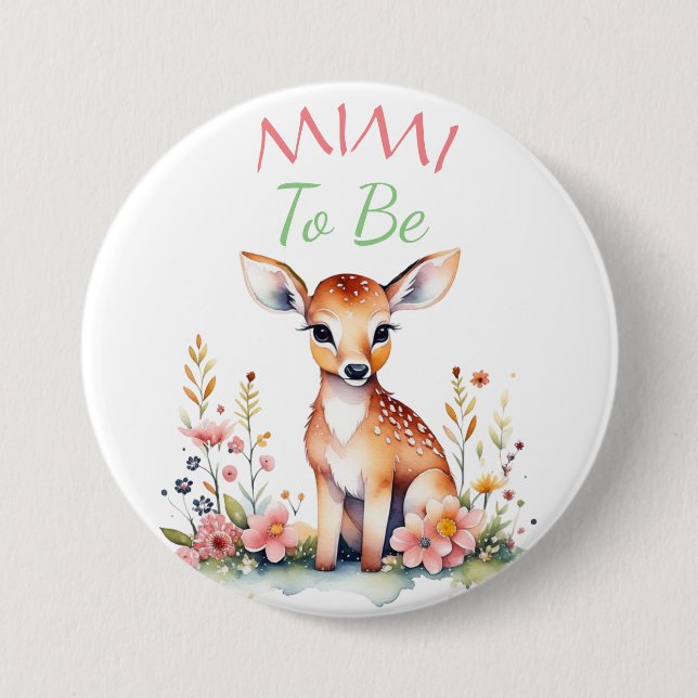 Baby Deer in Flowers Mimi to be Baby Shower 3 Inch Round Button (Front)