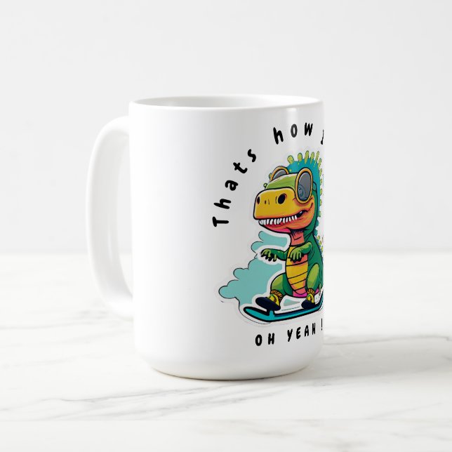 Baby Dinosaur Skating | Thats how I Roll Coffee Mug (Front Left)