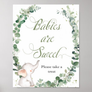 Baby Elephant Greenery Babies are Sweet Treat Poster
