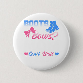 Baby Gender Reveal Shirt Boots Or Bows Mom Can't W 2 Inch Round Button