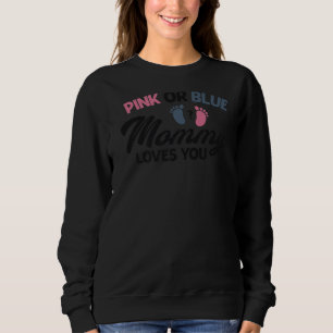 Baby Gender Reveal Shower Party Pink Or Blue Mommy Sweatshirt