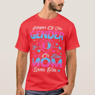 Baby Gender Reveal Shower Pink Or Blue Mom Loves Y T-Shirt